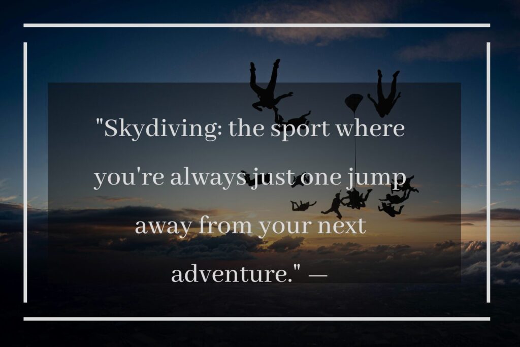 skydiving adventure quotes