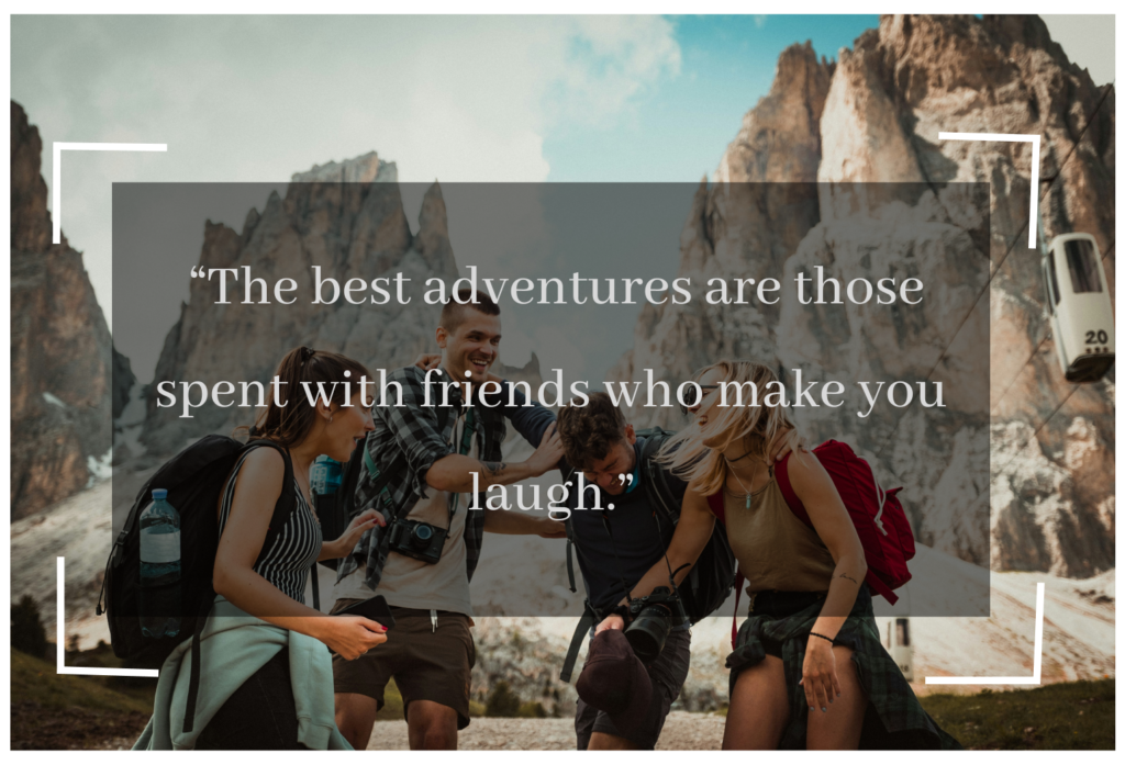 friend adventure quotes