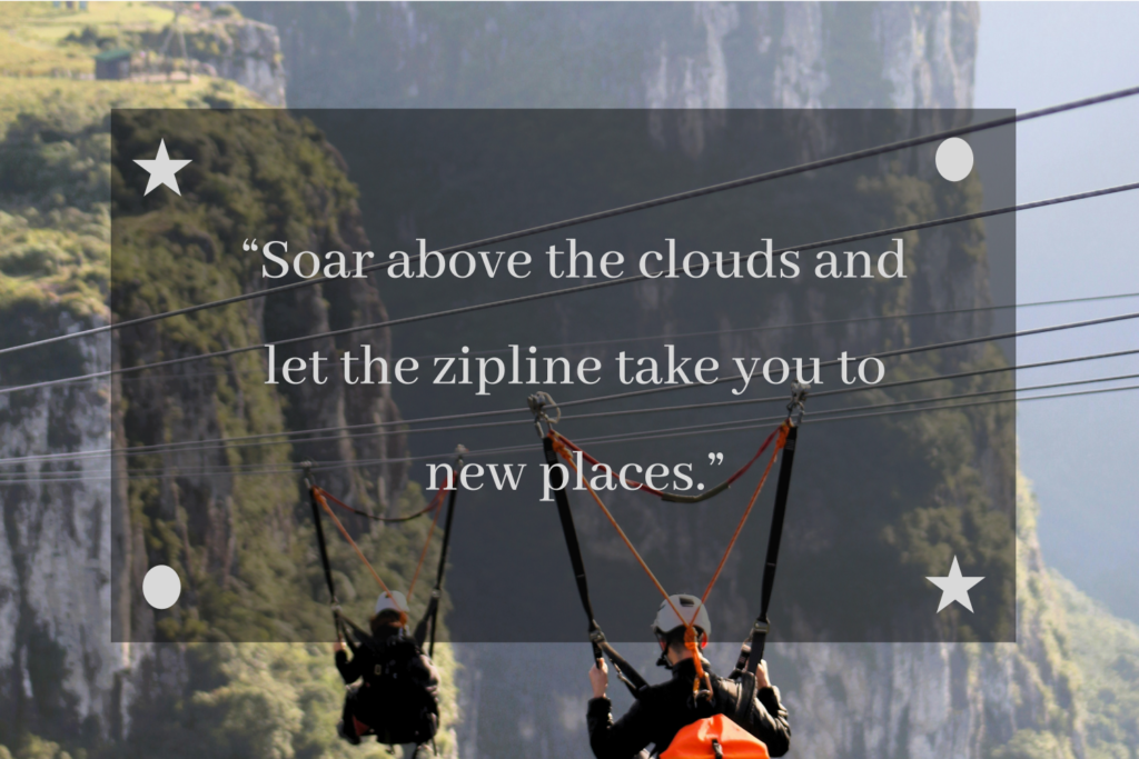 zipline adventure quotes